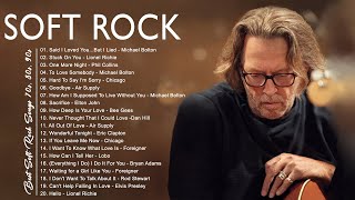 Eric Clapton Elton John Phil Collins Bee Gees Rod Stewart  Soft Rock Ballads 70s 80s 90s [upl. by Freedman]