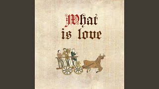 What Is Love Medieval Style [upl. by Korwin]