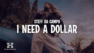 Steff da Campo  I Need A Dollar Lyrics [upl. by Giardap942]