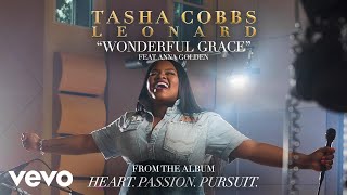 Tasha Cobbs Leonard ft Anna Golden  Wonderful Grace Official Audio [upl. by Elgna]