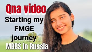 Qna video about MBBS aborad Starting FMGE journey MBBS in Russia 🇷🇺Try to answer all ur questions [upl. by Yrod]