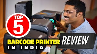 Top 5 Barcode Printers in India  BARCODE PRINTER REVIEW 2023 [upl. by Nova366]