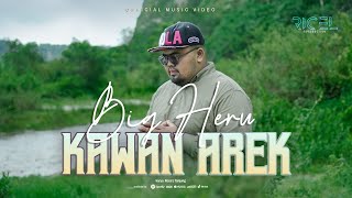 Bigheru  Kawan Arek  Official Music Video [upl. by Vergil]