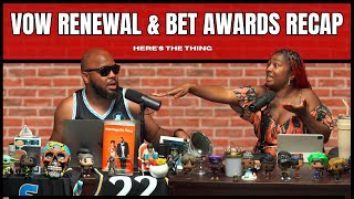 Vow Renewal  BET Awards Recap [upl. by Maleeny619]