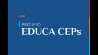 Evento Projeto Educa CEPs [upl. by Assenay]