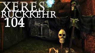 Der Chromanin Turm • Xeres Rückkehr Gothic 2 Mod 104 [upl. by Noside235]