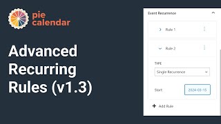 Advanced Recurring Rules in Pie Calendar Pro v13  WordPress Event Calendar Plugin [upl. by Wendolyn]