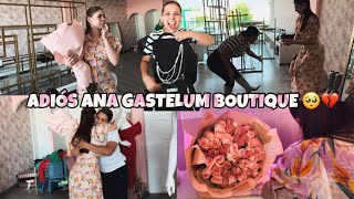 ADIÓS ANA GASTELUM BOUTIQUE… cerrando una etapa muy bonita en mi vida  VLOG [upl. by Elexa]