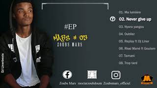 Zoubs Mars  Never give up audio officiel [upl. by Aniretac]