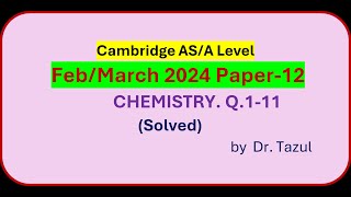 A Level Chemistry9701 Feb  March 2024 Paper 12 Question 1  11Solved [upl. by Debbee]