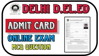 DElEd amp DPSE Admit Card 2024  Delhi DElEd Admission 2024  nischalsingh0001 [upl. by Renrag]