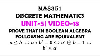 EQUIVALENTS IN BOOLEAN ALGEBRA  DISCRETE MATHEMATICS  UNIT5 VIDEO18 [upl. by Xela3]