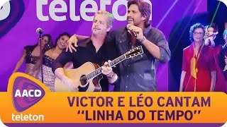 Victor e Leo  Na linha do tempo Teleton  2015 [upl. by Jard809]