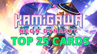 Top 25 Kamigawa Neon Dynasty Cards  Magic the Gathering Mtg [upl. by Ahsienar]