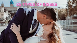 25 TYPES OF KISSES [upl. by Notnats]