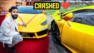 Apni New Supercar Lamborghini Huracan Ka Itna Bada Crash Hogaya 😭 [upl. by Siuraj521]