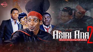 ASIRI ANA 2  Written by Femi Adebile  FejosBaba TV Yoruba Movies 2022 [upl. by Abigail]