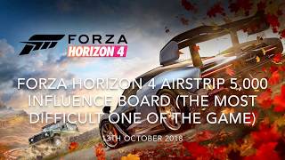 Forza Horizon 4 Airstrip 5000 Influence Board The Most Difficult One To Get In The Game [upl. by Mloc]