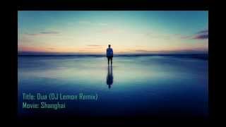 Dua Shanghai DJ Lemon Remix [upl. by Lina748]