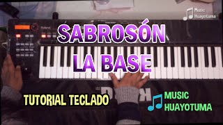 Sabrosón La Base Tutorial Teclado MUSIC HUAYOTUMA [upl. by Anoi]