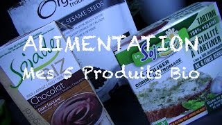 Alimentation Mes 5 Produits Bio de Février [upl. by Arst559]