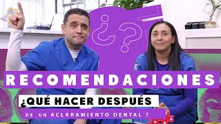 ¿Qué hacer después de un Blanqueamiento Dental  Cuidados y Recomendaciones  Oralnet [upl. by Frasier]