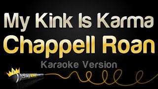 Chappell Roan  My Kink Is Karma Karaoke Version [upl. by Alius]