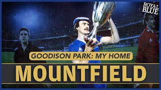 Derek Mountfield Exclusive Living The Dream  Goodison Park My Home [upl. by Antebi]