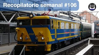 Recopilatorio de trenes semanal 106 [upl. by Llebyram]