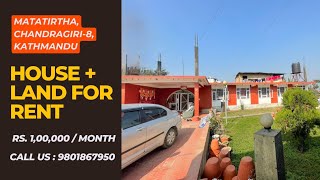 2 x 1 Storey House with 2 Ropani Land for Rent in Matatirtha Chandragiri8 Kathmandu [upl. by Sternick]