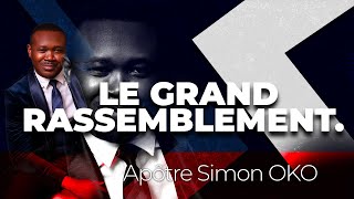 Le grand rassemblement  Apôtre Simon OKO [upl. by Suelo938]