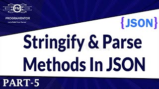 05  JSON Stringify And Parse Methods  JSON Stringify  JSON Parse  JSON Tutorial HindiUrdu [upl. by Oberon]