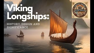 The Viking Longship Mastery of the Seas [upl. by Laddy569]