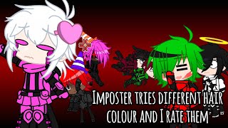 Imposter tries different hair colour and I rate them  Imposter v4 [upl. by Eimmac]