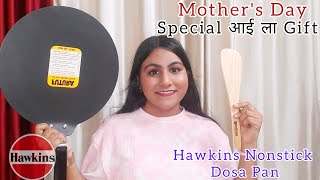 Hawkins Nonstick Pan Review  Mothers Day Special आई ला Gift 🎁  Dosa Tava  Dhanshri Shinde [upl. by Xanthus]