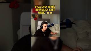 FAZE LACY MADE HOW MUCH lacy faze fyp [upl. by Munsey361]