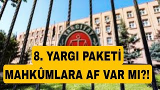 8YARGI PAKETİGENEL AF KONUSU [upl. by Susanna]