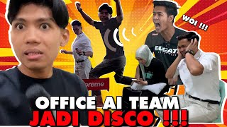 PRANK OFFICE AI TEAM JADI DISCO  ALIEFF MENGAMUK [upl. by Girovard]