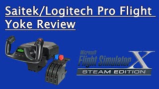 SaitekLogitech Pro FLight Yoke Review amp Test [upl. by Pru]