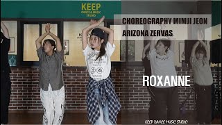 ROXANNE  ARIZONA ZERVASㅣ광주댄스학원 Keep Dance Music StudioㅣChoreography MINJI [upl. by Riccio]