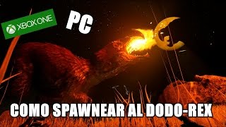 ARK XBOX ONEPC COMO SPAWNEAR AL DODO REX [upl. by Babbette]