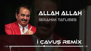 İbrahim Tatlıses  Allah Allah  Tayfun Ali Çavuş Remix [upl. by Turino932]