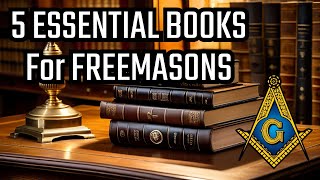 The 5 Books Every Freemason Needs ASAP [upl. by Whitney]