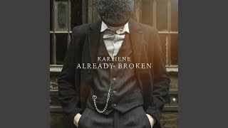 Already Broken [upl. by Hugo]