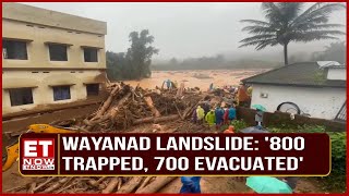 Wayanad Landslide 800 Trapped 700 Evacuated Operations to Pause Today Fire Officer [upl. by Nnil329]