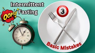 🍲3 Basic Intermittent Fasting Mistakes intermittentfastingmistakes AVOID WEIGHT GAIN [upl. by Ennaisoj]