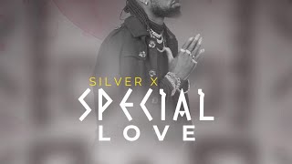 Silver X  Special Love [upl. by Danzig]