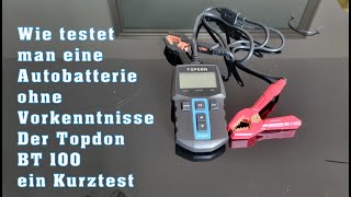 Autobatterie testen ohne Vorkenntnisse Der Topdon BT 100 im Kurztest [upl. by Jehoash]