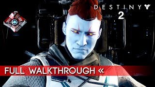 Destiny 2  Full quotStory Campaignquot Gameplay Walkthrough  No Commentary 1080p HD [upl. by Asher]