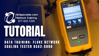 Fluke Network Cabling Tester DSX25000  Data Training  BridgeCablecom [upl. by Anselme]